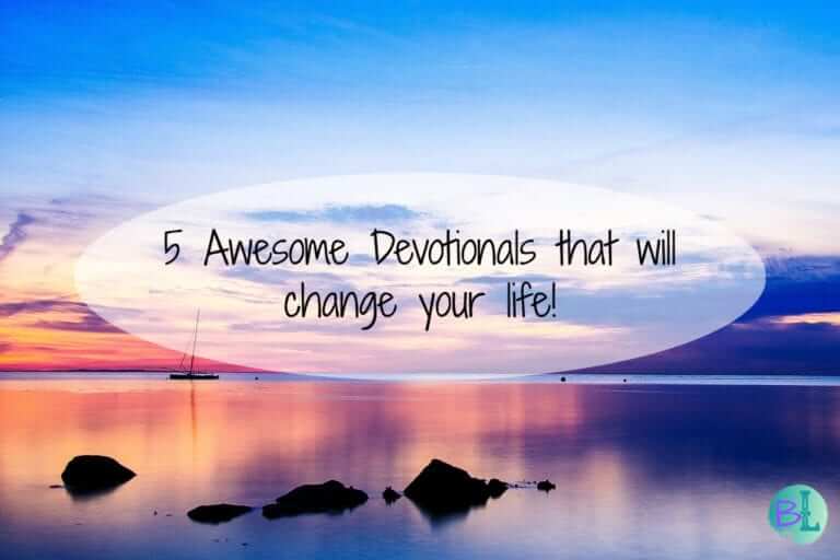 5 Awesome Devotionals that will change your life!