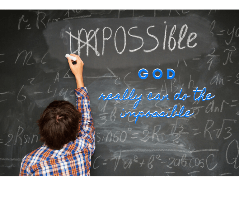 GOD really can do the impossible