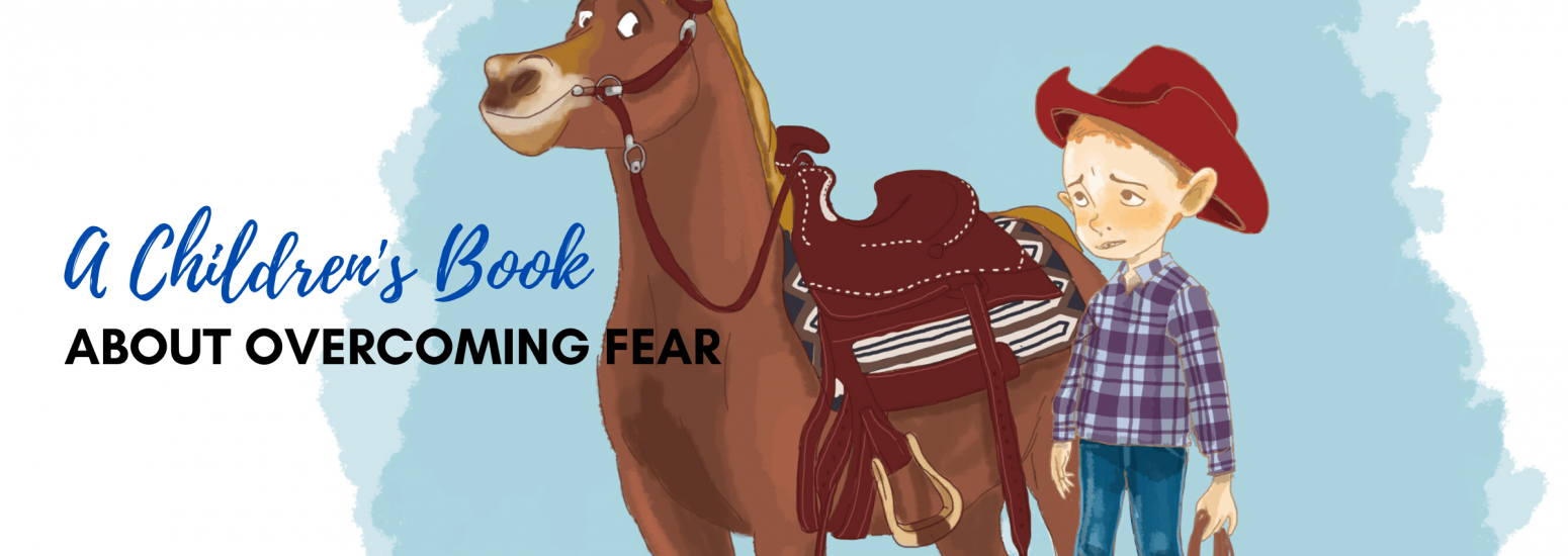 A Children's Book About Overcoming Fear