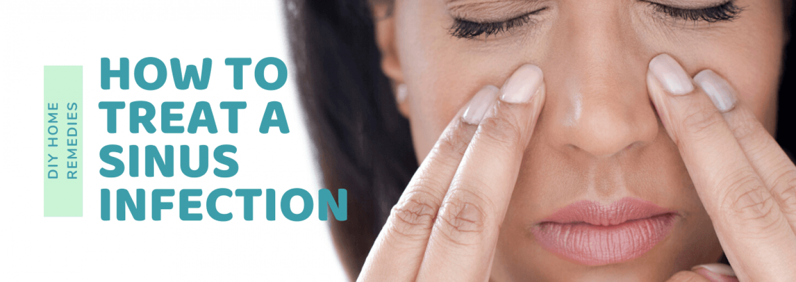 How to treat a sinus infection DIY