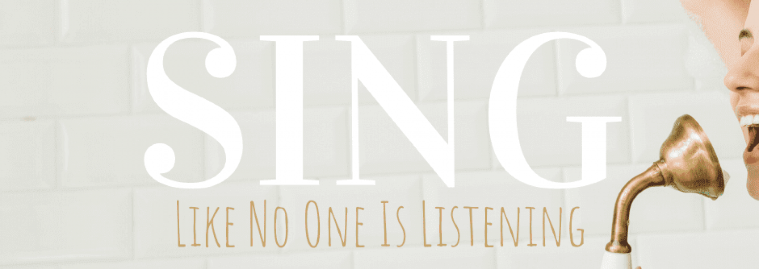 Overcoming Fear: Sing Like No One Is Listening